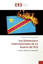 Wa N'Gate Zenda Mukulumanya - Les Dimensions Internationales de La Guerre de l'Est