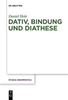Daniel Hole - Dativ, Bindung und Diathese