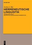 Jochen A Bär, Jochen A. Bär - Hermeneutische Linguistik