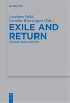 Jonatha Stökl, Jonathan Stökl, Waerzeggers, Waerzeggers, Caroline Waerzeggers - Exile and Return