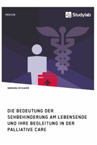 Barbara Dessauer - Die Bedeutung der Sehbehinderung am Lebensende und ihre Begleitung in der Palliative Care