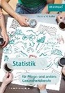 Martina M. Koller, Martina Maria Koller - Statistik für Pflege- und andere Gesundheitsberufe