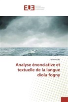 Ibrahima Ba - Analyse énonciative et textuelle de la langue diola fogny