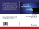 Hafiz Ahmad Ashraf, Haroon Iqbal Maseeh - Advertising trends of tomorrow
