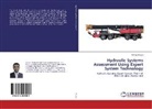 Ahmad Al-Issa - Hydraulic Systems Assessment Using Expert System Technology