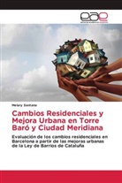Melary Santana - Cambios Residenciales y Mejora Urbana en Torre Baró y Ciudad Meridiana
