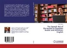 Nader Morkus - The Speech Act of Correction in Egyptian Arabic and American English