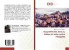 Judicaël Tsoumbou Ngoulou - Traçabilité des bois au Gabon et lutte contre l'illégalité