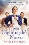 Kate Eastham - Miss Nightingale's Nurses