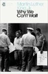 Martin Luther King Jr., Martin Luther Jr. King - Why We Can't Wait