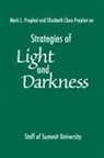 Elizabeth Clare Prophet, Mark L. Prophet, Staff of Summit University - Strategies of Light and Darkness