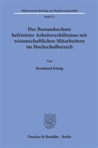 Bernhard König - Der Bestandsschutz befristeter Arbeitsverhältnisse mit wissenschaftlichen Mitarbeitern im Hochschulbereich.