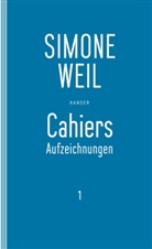 Simone Weil, Edl, Edl, Elisabeth Edl, Wolfgan Matz, Wolfgang Matz - Cahiers 1
