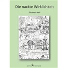 Elisabeth Nell, Christiane Winkler - Die nackte Wirklichkeit