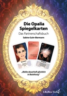 Sabine Guhr-Biermann - Die Opalia Spiegelkarten - Das Partnerschaftsbuch