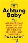 Sara Zaske - Achtung Baby