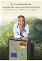 Schmidt agr. med. Rahim, Schmidt Dr. agr. Dr. med. Rahim, Rahim Schmidt - Interkulturelle Medizin und Kommunikation
