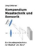 Jörg Böttcher - Kompendium Messtechnik und Sensorik