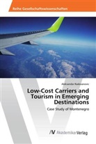 Aleksandar Radovanovic - Low-Cost Carriers and Tourism in Emerging Destinations