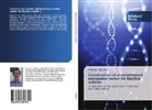 Hoang D. Nguyen - Construction of plasmid-based expression vector for Bacillus subtilis