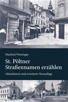 Manfred Wieninger - St. Pöltner Straßennamen erzählen