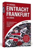 Gunther Burghagen - 111 Gründe, Eintracht Frankfurt zu lieben