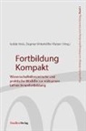 Isold Kreis, Isolde Kreis, Unterköfler-Klatzer, Unterköfler-Klatzer, Dagmar Unterköfler-Klatzer - Fortbildung Kompakt