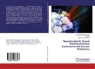 Wei Jin, Govindhan Maduraiveeran, Manickam Sasidharan - Nanomaterials Based Electrochemical Environmental Sensor Platforms