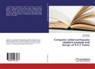 Rakesh Khare, Amit Sharma - Computer aided earthquake resistant analysis and design of R.C.C frame