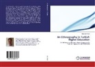 Benâ Gül Peker - An Ethnography in Turkish Higher Education