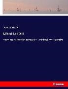 Bernard O'Reilly - Life of Leo XIII