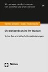 Jessica Hastenteufel, Hanne Schuster, Hannes Schuster - Die Bankenbranche im Wandel