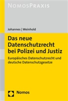 Paul Johannes, Paul C Johannes, Paul C. Johannes, Robert Weinhold - Das neue Datenschutzrecht bei Polizei und Justiz