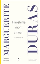 Marguerite Duras - Hiroshima mon amour
