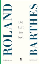 Roland Barthes - Die Lust am Text