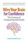 Louisa Jewell - Wire Your Brain for Confidence