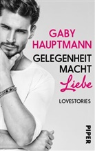 Gaby Hauptmann - Gelegenheit macht Liebe