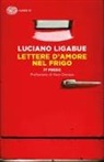 Luciano Ligabue - Lettere d'amore nel frigo. 77 poesie
