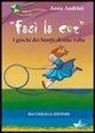 Anna Andrini - Fasì la cùt. I giochi dei bimbi di una volta