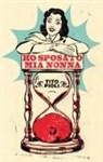 Tito Pioli, M. Ceccato, Maurizio Ceccato - Ho sposato mia nonna