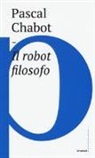 Pascal Chabot - Il robot filosofo