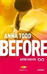 Anna Todd - Before. After forever