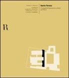 Alberto Breschi - Santa Teresa. Un progetto di rigenerazione urbana per Firenze