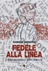 Gianluca Costantini - Fedele alla linea. Il mondo raccontato dal graphic jour