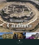 Daniel Romaní i Cornet - Monuments de Catalunya : Un recorregut pel nostre patrimoni cultural