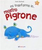 Kate Bucknell, J. Seal - Mi trasformo in... mostro pigrone