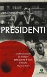 Adam Smulevich - Presidenti. Le storie scomode dei fondatori delle squadre di calcio di Casale, Napoli e Roma