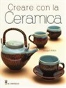 Jacqui Atkin - Creare con la ceramica