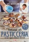 L. Montersino - Lezioni di pasticceria. Un corso completo fotografato step by step