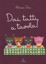 Patricia Geis - Dai, tutti a tavola!